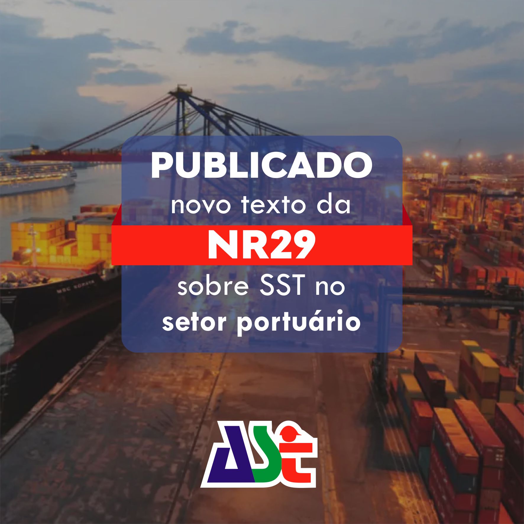 Publicado novo texto da NR29 sobre SST no setor portuário