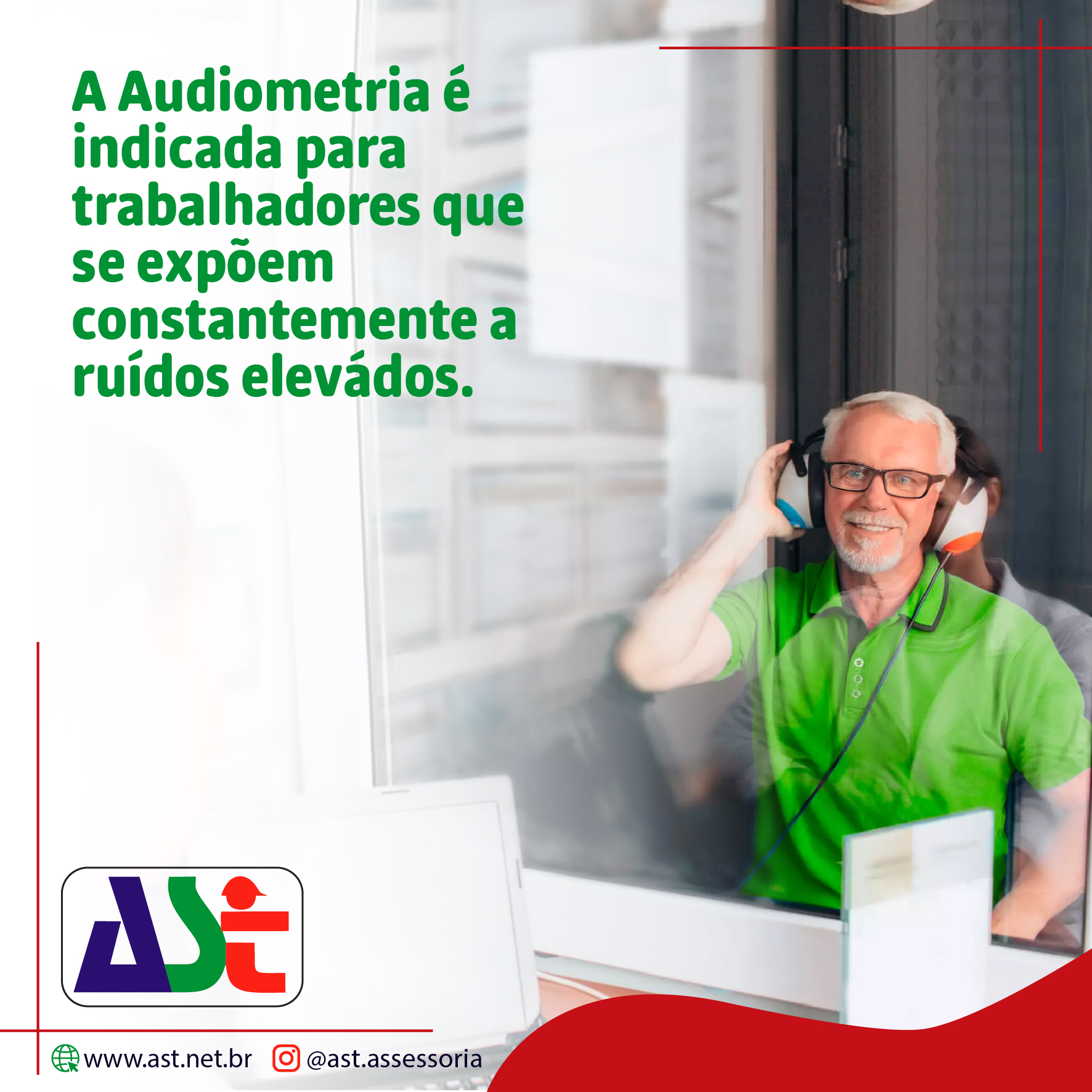 A Audiometria é indicada para trabalhadores que se expõem constantemente a ruídos elevádos.