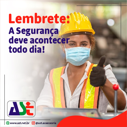 Lembrete: A Segurança deve acontecer todo dia!
