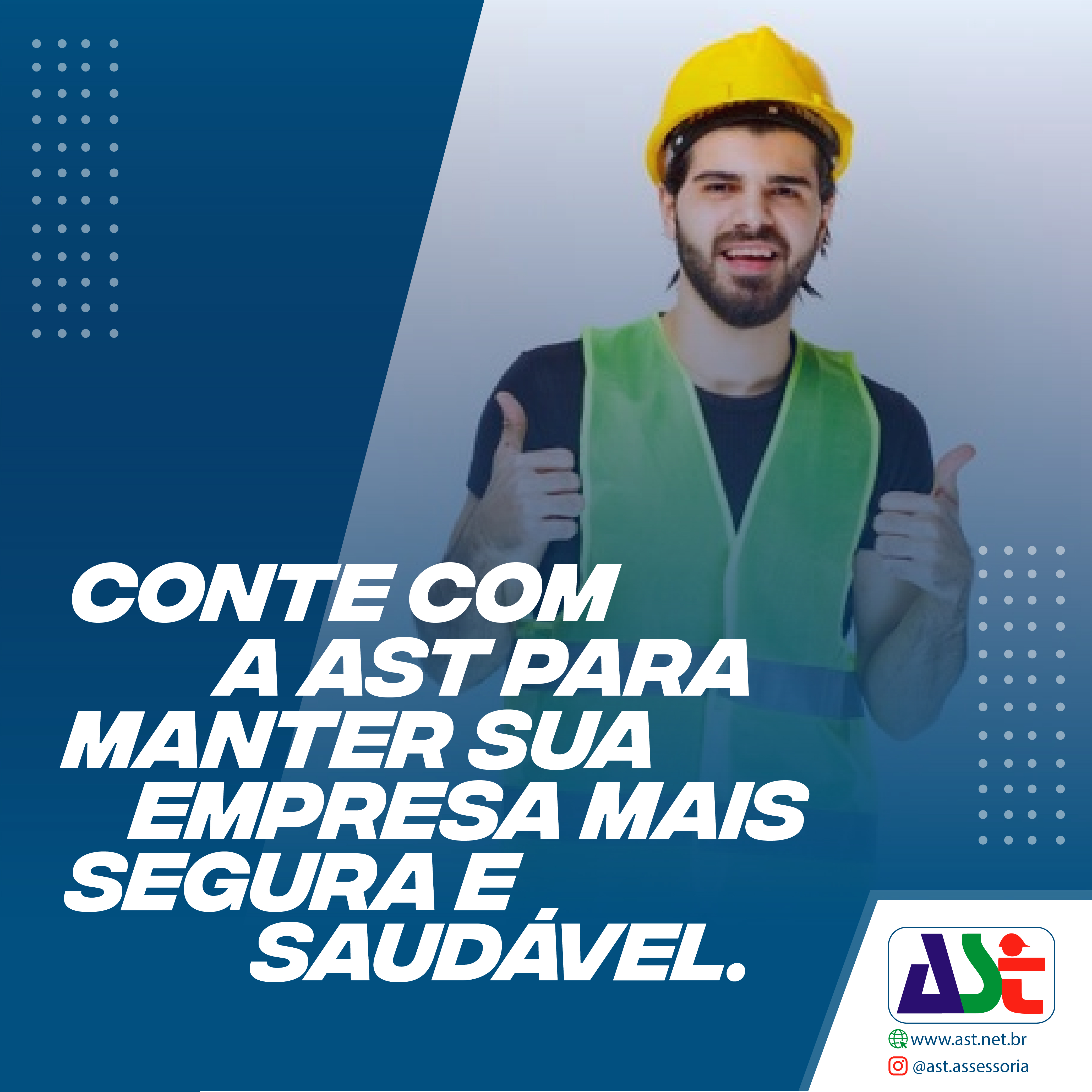 Conte com a AST para manter sua empresa mais segura e saudável.