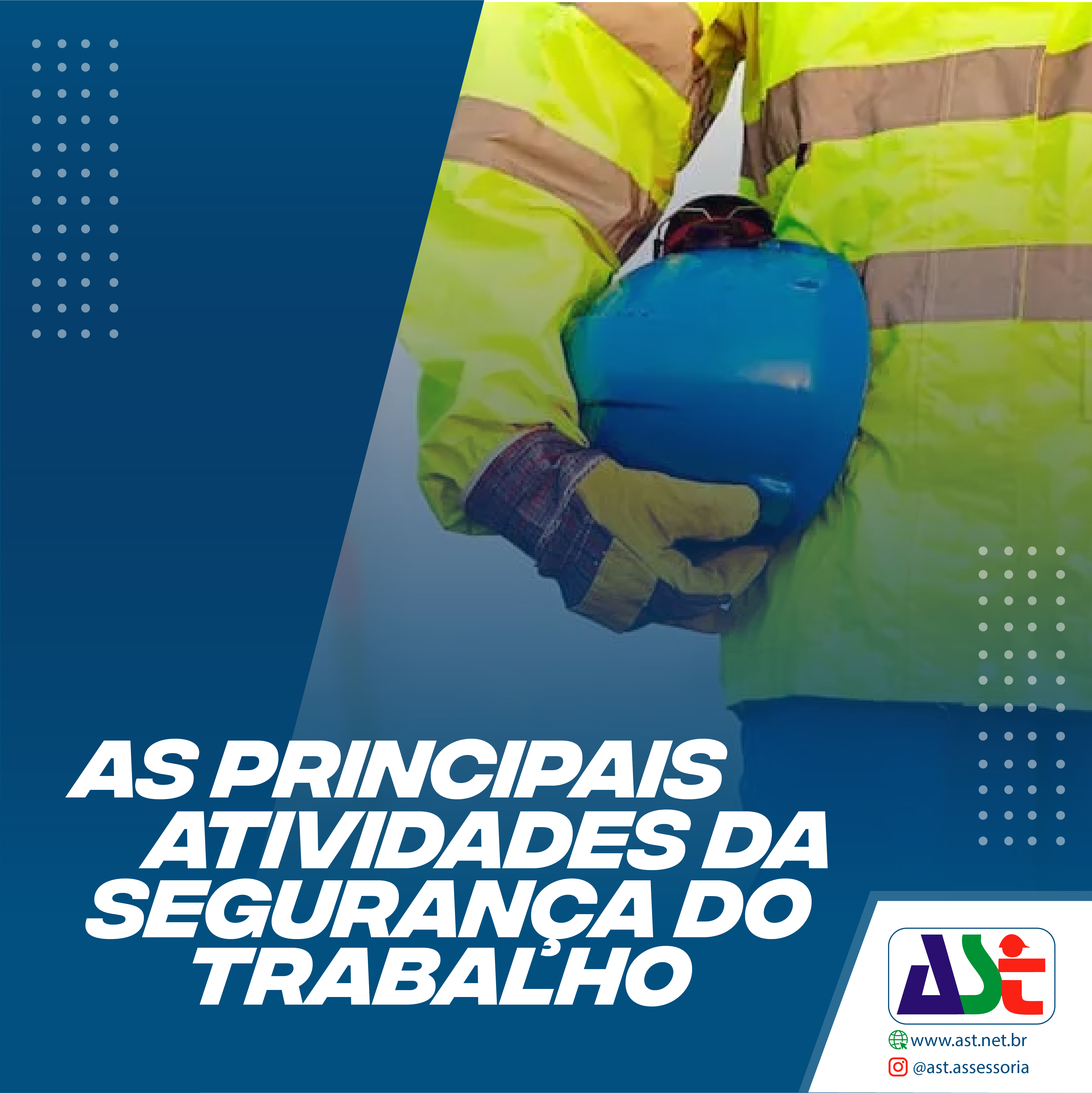 As principais atividades da segurança do trabalho