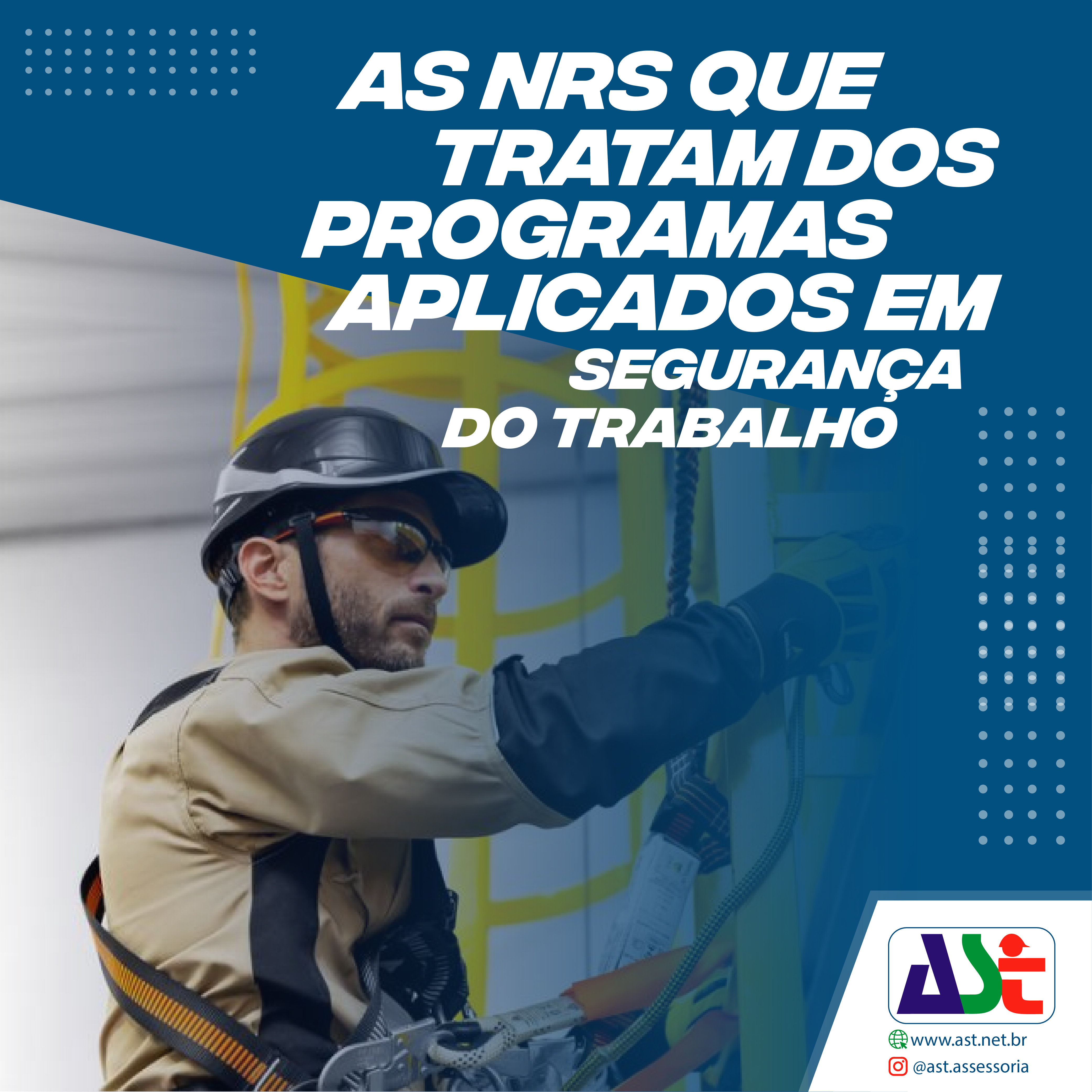As NRs que tratam dos programas aplicados em segurança do trabalho