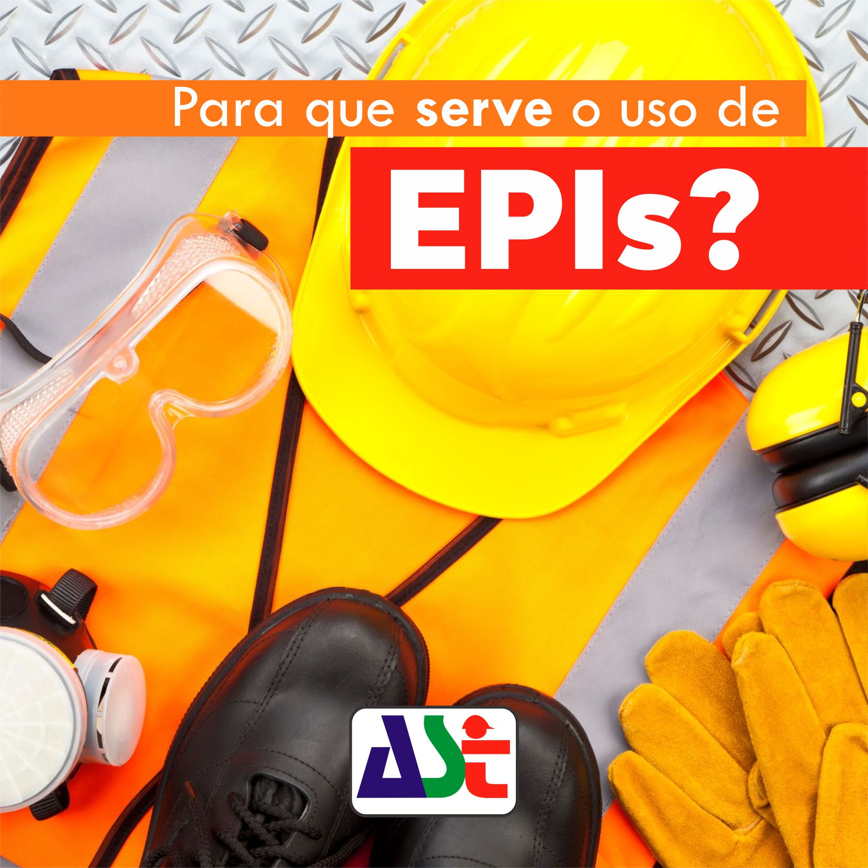 Para que serve o uso de EPIs?