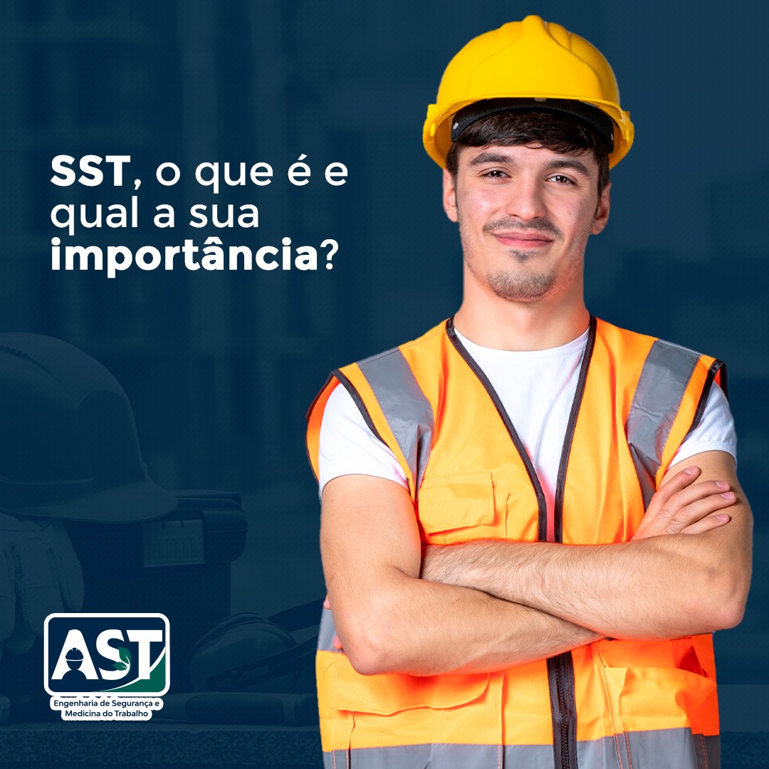 SST, o que é e qual a sua importância?