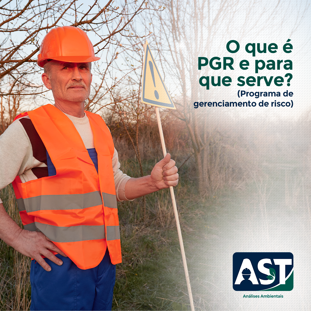 O que é PGR e para que serve? (Programa de gerenciamento de risco)