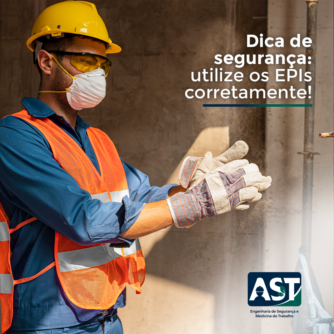 Dica de segurança: utilize os EPIs corretamente!