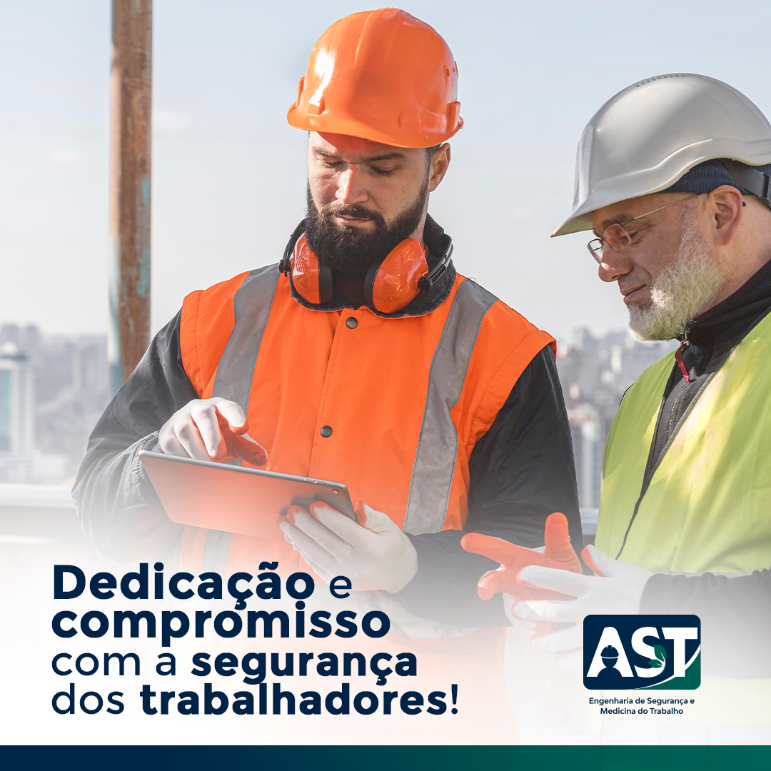 Dedicação e compromisso com a segurança dos trabalhadores!