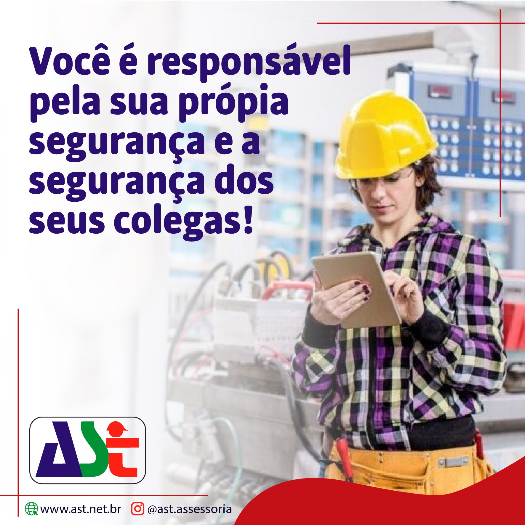 Você é responsável pela sua própia segurança e a segurança dos seus colegas!