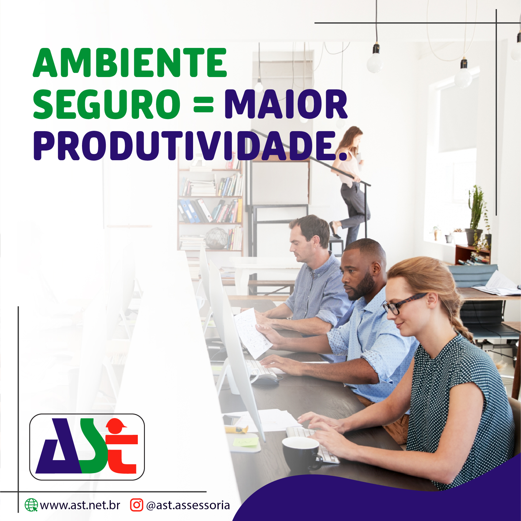 Ambiente seguro = maior produtividade.